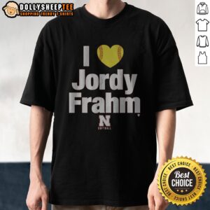 Hot Nebraska Softball I Heart Jordy Frahm Shirt featuring a vibrant design perfect for fans.