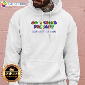 Top So Wizard Podcast This Ain'T No Game Hoodie in black, featuring bold white text on front