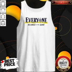Good Seattle Mariners Everyone Belongs In The Game Tank Top optimized for fit and comfort