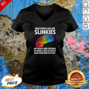 Hot Some People Are Like Slinkies Not Really Good For Much But Bring A Smile To Your Face Vintage V Neck Shirt v neck optimized in classic vintage style