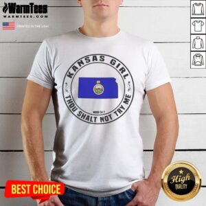 Awesome Kansas Girl Thou Shalt Not Try Me Mood 24 7 Kansas State Map shirt displayed on a flat surface