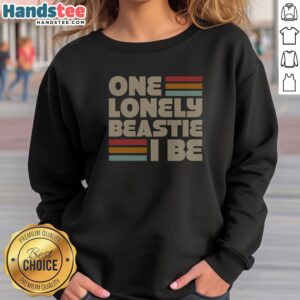 One Lonely Beastie I Be Retro Stripe Bold Typography Art Sweatshirt