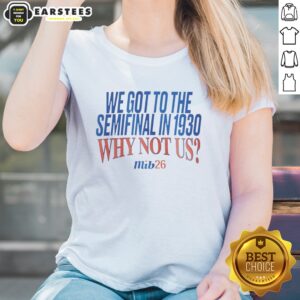 United States Men National Soccer Team 1930 World Cup We Got To The Semifinal ladies shirt featuring vibrant graphics