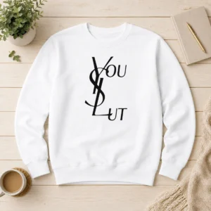 Premium Ysl You Slut Parody Sweater
