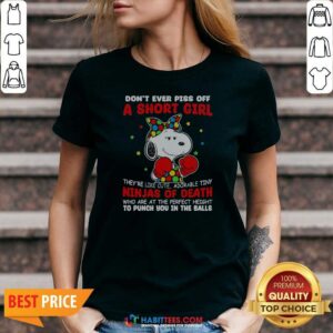 Official Snoopy Peanuts Don'T Ever Piss Off A Short Girl They'Re Like Cute Tiny Ninja v neck optimized women's t-shirt