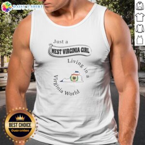 Original Just A West Virginia Girl Living In A Virginia World Tank Top in white sleeveless casual wear