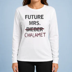 Top Kylie Jenner Future Mrs Chalamet Long Sleeve Shirt