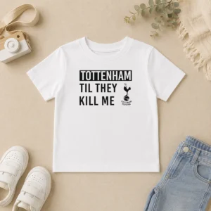 Official Tottenham Til They Kill Me Kids T-Shirt