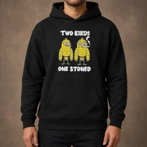 Hot Two Birds One Stoned Smoking Hoodie