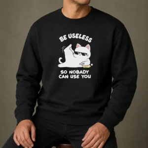 Awesome Cat Wearing Sunglasses Be Useless So Nobody Can Use You Sweater