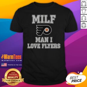 Good MILF Man I Love Flyers Philadelphia Flyers NHL