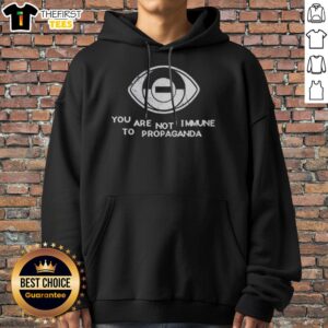 Funny You Are Not Immune To Propaganda Eye Symbol Minimalist Concept Hoodie displayed in a stylish setting.