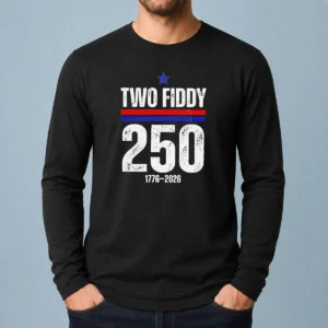 Pretty Two Fiddy 250 17762026 USA Long Sleeve Shirt