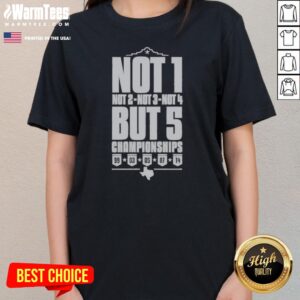 Top San Antonio Spurs Not 1 Not 2 Not 3 Not 4 But 5 Championships ladies tee in vibrant colors