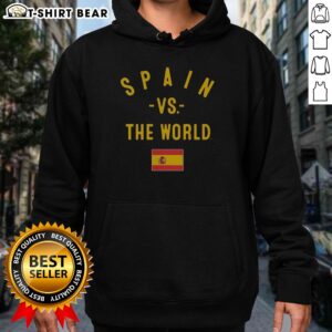 Awesome Spain Vs The World FIFA World Cup 2026 Having Flag Hoodie on hoodie