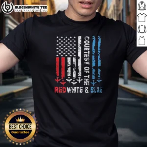 Funny Courtesy Of The Red White And Blue America US Flag Patriotic 4th Of July