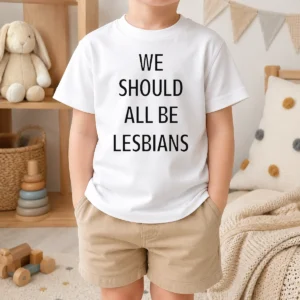 Nice We Should All Be Lesbians Quote Kids T-Shirt
