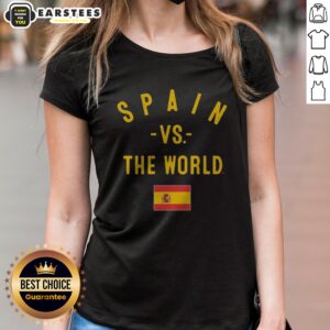 Funny Spain Vs The World FIFA World Cup 2026 Having Flag ladies shirt featuring a vibrant design and soft fabric.