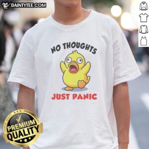 Hot No Thoughts Just Panic Duck Cartoon Anxiety Humor Shirt featuring a cartoon duck with anxious expression on a comfortable cotton tee