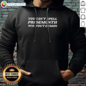 Premium You Can'T Spell Pridemonth Hoodie displayed on a neutral background, showcasing its vibrant print.
