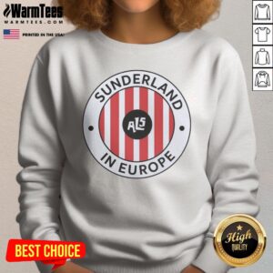 Hot Sunderland Association Football Club English Football League Als In Europe sweatshirt featuring bold team graphics