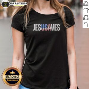 Top Jesusaves Patriotic Christian Pun Bold Text ladies shirt in white with bold typography design