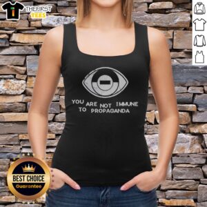 Funny You Are Not Immune To Propaganda Eye Symbol Minimalist Concept Tank top featuring a bold eye graphic.