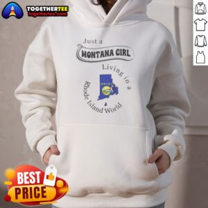 Awesome Just A Montana Girl Living In A Rhode Island World Hoodie in dark color with front pocket and hood