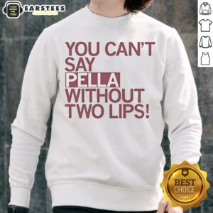 Top You Can Not Say Pella Without Two Lips Knicks Jalen Brunson NBA Parody sweatshirt displayed on a flat surface