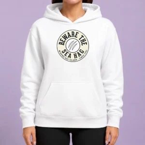 Top Beware The Sea Hag Hoodie