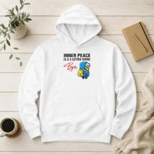 Hot Minions Inner Peace Is A 3 Letter Word Bye Hoodie in black, front view with a colorful graphic print