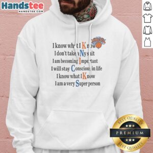 Nice New York Knicks I Know What I Know I Don'T Take Any Shit Hoodie in vibrant blue with bold graphics