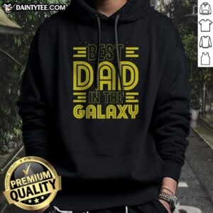 Pretty Best Dad In The Galaxy Birthday Father'S Day Hoodie in a cozy environment, perfect for gifting.
