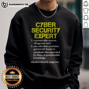 Pretty Cybersecurity Expert Humour Sweatshirt featuring a clever design for tech enthusiasts