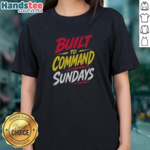 Pretty Built To Command Sundays Ladies Shirt in a vibrant color, perfect for casual wear.