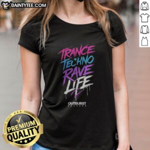Premium Trance Techno Rave Life Outburst Records Ladies Shirt featuring vibrant graphic design