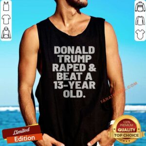 Pretty President US Raped And Beat A 13 Year Old tank top optimized showing front design on sleeveless shirt