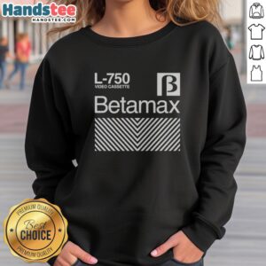 Top Betamax L 750 Video Cassette sweatshirt featuring a retro design and comfortable fit.
