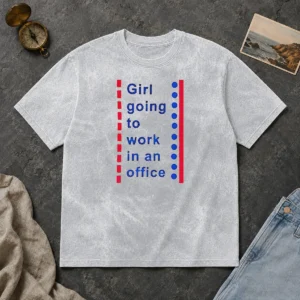 Good Girl Going To Work In An Office Minimalist Career Lifestyle Humor Washed T-Shirt