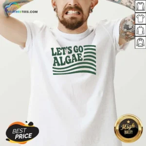 Nice Lets Go Algae Reflecting Pool Green Again Liberal Protest Team Algae V-Neck Shirt