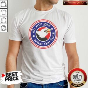 Premium Bald Eagle Oh My God What The Fck Effinbirds shirt optimized, crew neck short sleeve tee with bold graphic