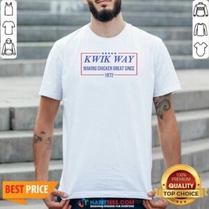 Nice Kwik Way Making Chicken Great Since 1972 Five Stars Logo shirt optimized on a classic crew neck t-shirt