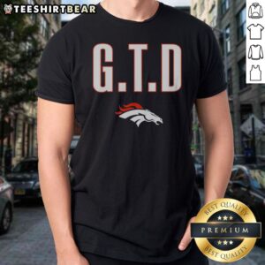 Pretty GTD Talanoa Hufanga Denver Broncos Shirt featuring vibrant team colors and graphic design