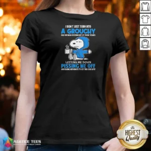 Pretty Snoopy I Didn'T Just Turn Into A Grouchy Old Woman Overnight It Took Years V Neck Shirt v neck optimized showing front design on soft fabric