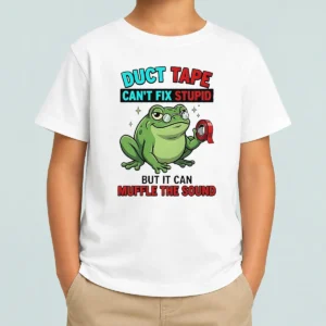 Original Frog Duct Tape Can'T Fix Stupid But It Can Muffle The Sound Kids T-Shirt