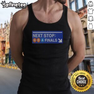 Nice New York Knicks Next Stop NBA Finals Subway Sign tank top featuring bold graphics and vibrant colors.