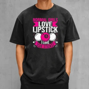 Official Billiards Player Pool 8 Ball Normal Girls Love Lipstick I Love Cue Sticks printed on a washed t shirt in soft fabric