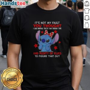 Original Stitch Lilo And Stitch Disney Its Not My Fault You Thought I Was Normal Youve Had Enough Time sweatshirt displayed