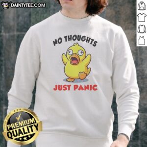 Hot No Thoughts Just Panic Duck Cartoon Anxiety Humor Sweatshirt featuring a quirky duck illustration on a cozy sweatshirt