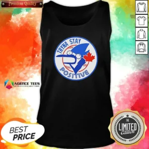 Funny Tryna Stay Positive Blue Jay Baseball Logo Tank Top tank top optimized for casual summer wear